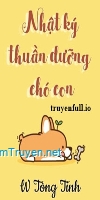 Nhật Ký Thuần Dưỡng Chó Con