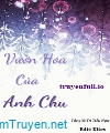 Vườn Hoa Của Anh Chu - Tri Tiểu Ngư