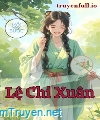 Lệ Chi Xuân - Tinh I Đình