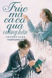 Truyện Anh Trai Trúc Mã Quá Hung Hãn - Thương Sanh