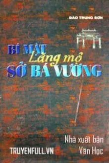 Truyện Bí Mật Lăng Mộ Sở Bá Vương - Đào Trung Sơn