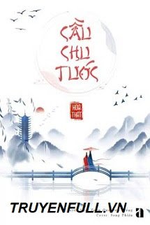Truyện Cầu Chu Tước - Họa Thất