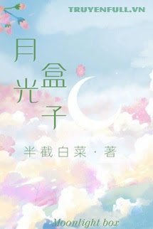 Truyện Chiếc Hộp Ánh Trăng - Bán Tiệt Bạch Thái