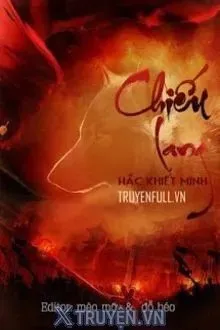 Truyện Chiến Lang - Hắc Khiết Minh