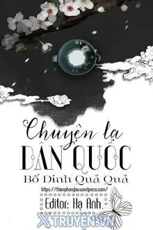 Truyện Chuyện Lạ Dân Quốc - Bố Đinh Quả Quả