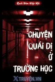 Truyện Chuyện Quái Dị Ở Trường Học - Quái Đàm Hiệp Hội