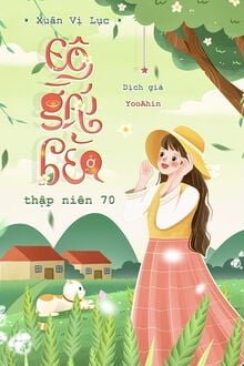 Truyện Cô Gái Béo Ở Thập Niên 70 - Xuân Vị Lục