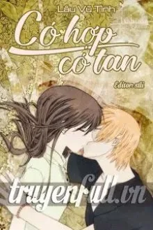 Truyện Có Hợp Có Tan - Lâu Vũ Tình