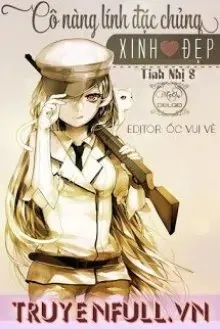 Truyện Cô Nàng Lính Đặc Chủng Xinh Đẹp - Tinh Nhị S