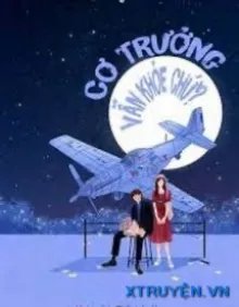 Truyện Cơ Trưởng Vẫn Khỏe Chứ! - Diệp Tuyết