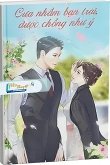 Truyện Cưa Nhầm Bạn Trai, Được Chồng Như Ý 2 - Kiều Di&ecirc;u