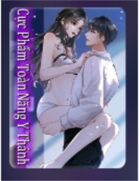 Truyện Cực Phẩm Toàn Năng Y Thánh - Dương Kiệt - Tịch Linh