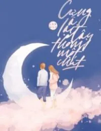 Truyện Cưng À Lại Đây Thơm Một Chút - Lorelei