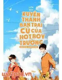 Truyện Cùng người yêu cũ xuyên đến 23 năm sau - Sơn Hữu Thanh Mộc