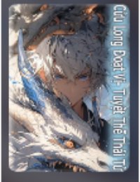 Truyện Cửu Long Đoạt Vị - Tuyệt Thế Thái Tử - SS Tần