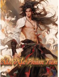 Truyện Cửu Vực Phàm Tiên - Phương Trần - SS Tần