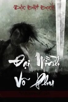 Truyện Đại Minh Võ Phu - Đặc Biệt Bạch