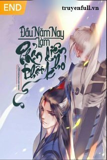 Truyện Đầu Năm Nay Làm Phản Diện Thật Khó - Lạc Hoa Khai