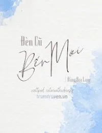 Truyện Đèn Cũ Bến Mới - Đằng Hoa Lang