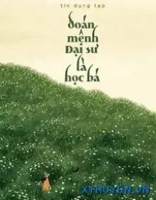 Truyện Đoán Mệnh Đại Sư Là Học Bá - Tín Dụng Tạp