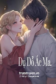 Truyện Dụ Dỗ Ác Ma - [•π•Cáo•π•] Băng Hàn