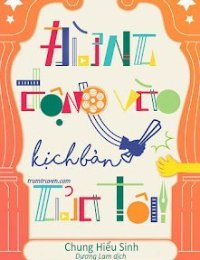 Truyện Đừng Động Vào Kịch Bản Của Tôi - Chung Hiểu Sinh