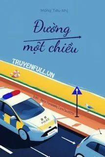 Truyện Đường Một Chiều - Mộng Tiêu Nhị
