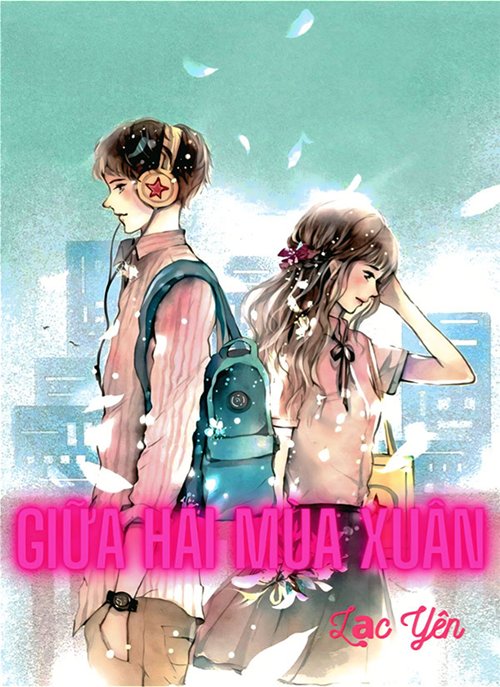 Truyện Giữa Hai Mùa Xuân - Lạc Yên