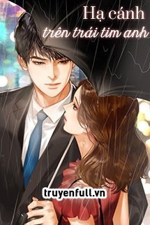 Truyện HẠ CÁNH TRÊN TRÁI TIM ANH - Kiều Diêu