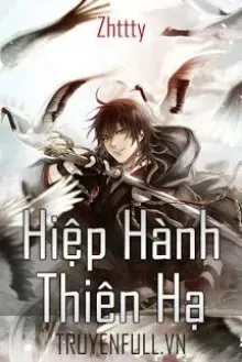 Truyện Hiệp Hành Thiên Hạ - Zhttty