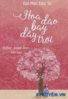 Truyện Hoa Đào Bay Đầy Trời - Bát Mặc Đào Tử