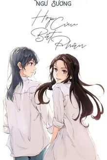 Truyện Hợp Cửu Bất Phân - Ngư Sương