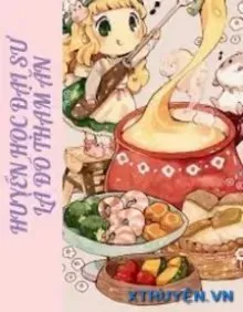 Truyện Huyền Học Đại Sư Là Đồ Tham Ăn - Trạch Miêu