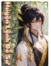 Truyện Huyện Lệnh Đế Sư - Triệu Tĩnh - Thập Nhất