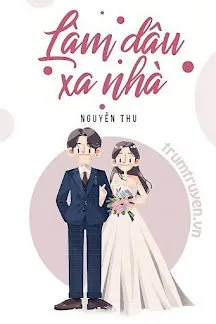 Truyện Làm Dâu Xa Nhà - Nguyễn Thu