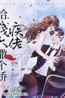 Truyện Làm Nũng Với Lão Đại Tàn Tật - Đường Tô