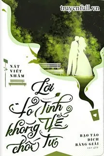 Truyện ​Lời Tỏ Tình Không Thể Chối Từ - Bạo Táo Đích Bàng Giải