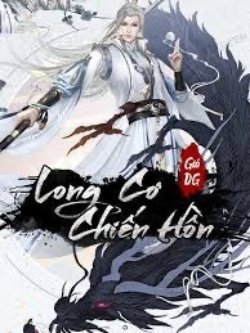 Truyện Long Cơ Chiến Hồn - Gió Dg