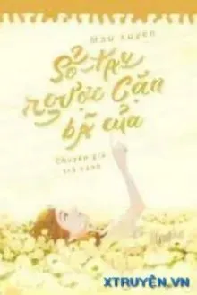 Truyện Mau Xuyên Sổ Tay Ngược Cặn Bã Của Chuyên Gia Trà Xanh - Phì Tri