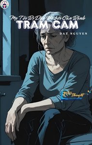 Truyện Mẹ tôi bị dày vò bởi căn bệnh trầm cảm - Truyện Chữ - DatNguyen