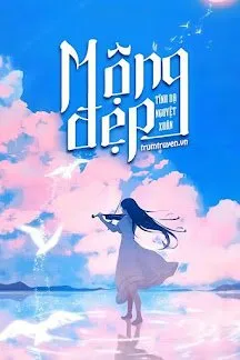 Truyện Mộng Đẹp - Tĩnh Dạ Nguyệt Xuân