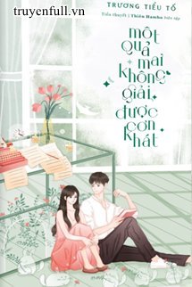 Truyện MỘT QUẢ MAI KHÔNG GIẢI ĐƯỢC CƠN KHÁT - Trương Tiểu Tố