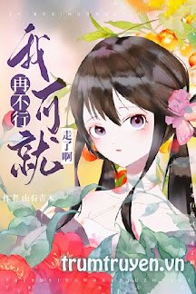 Truyện Nếu Còn Không Được Thì Ta Sẽ Đi Ngay Đấy - Sơn Hữu Thanh Mộc