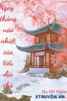 Truyện Ngày Tháng Náo Nhiệt Của Tiểu Địa Chủ - Hạ Mộ Ngôn
