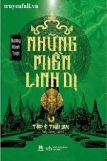 Truyện Những Miền Linh Dị – Tập 1: Thái Lan - Dương Hành Triệt