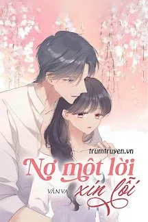 Truyện Nợ Một Lời Xin Lỗi - Vânva