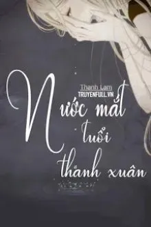 Truyện Nước Mắt Tuổi Thanh Xuân - Melodysoyani