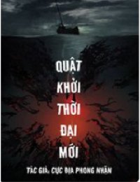 Truyện Quật Khởi Thời Đại Mới - Chu Hạo - Cực Địa Phong Nhận