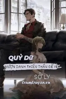 Truyện Quỷ Dữ Mượn Danh Thiên Thần Để Yêu - Sở Ly