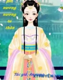 Truyện Quý Phi Nương Nương Tu Thân - Anxiang